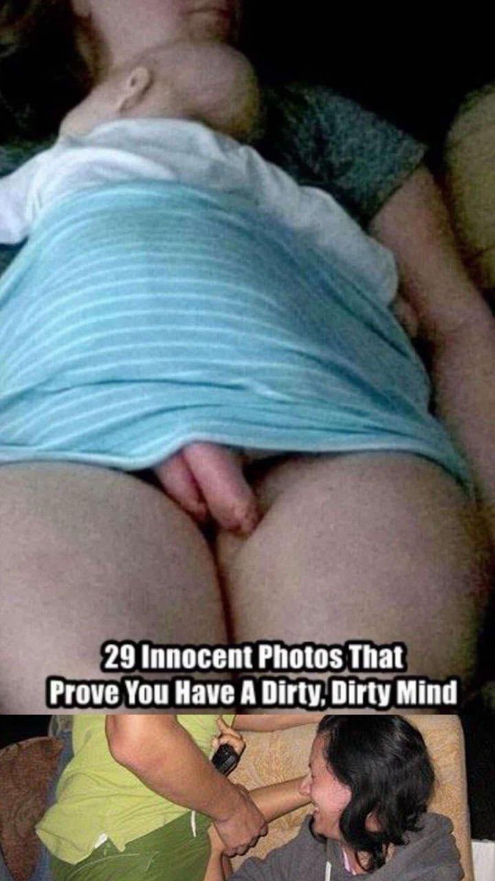 29 Innocent Photos That Prove You Have A Dirty, Dirty Mind